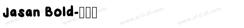 Jasan Bold字体转换